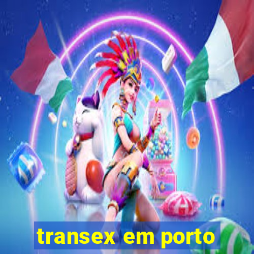 transex em porto