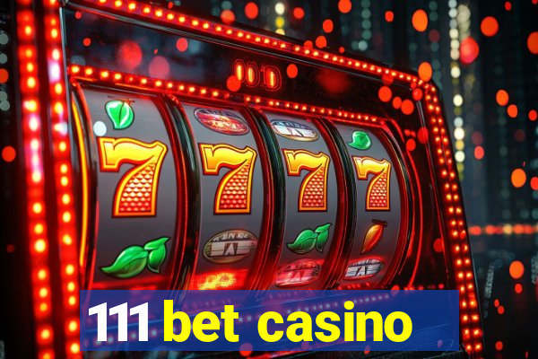 111 bet casino