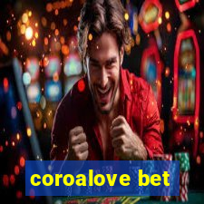 coroalove bet