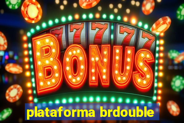 plataforma brdouble