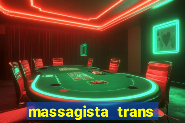 massagista trans são paulo