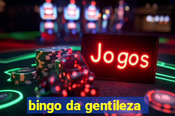 bingo da gentileza