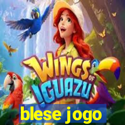 blese jogo