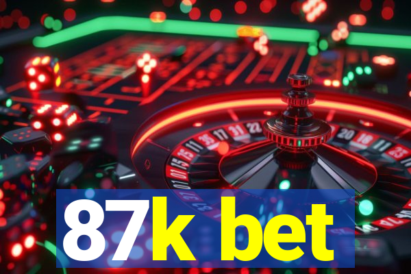 87k bet