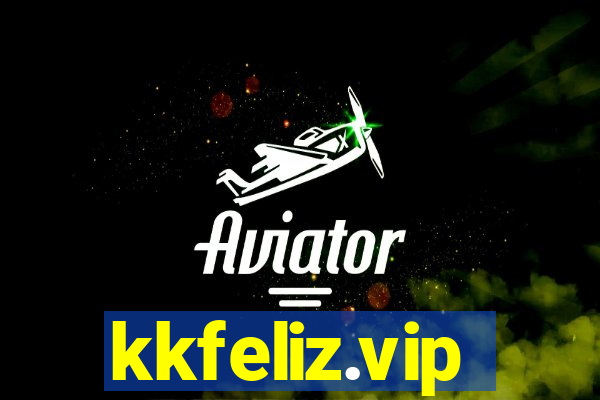 kkfeliz.vip