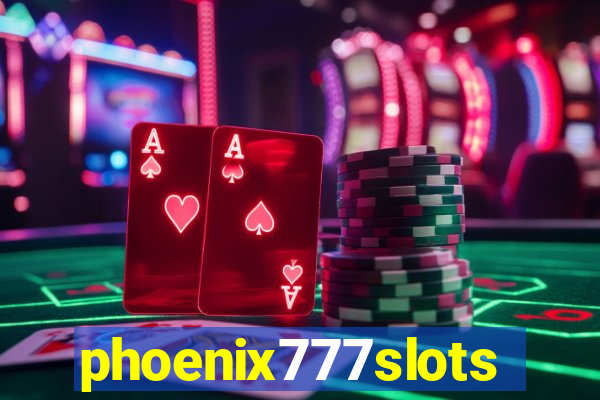 phoenix777slots