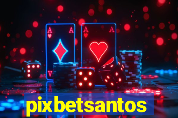 pixbetsantos