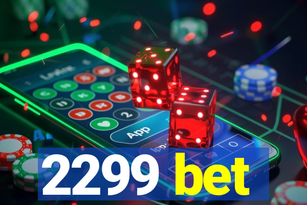 2299 bet