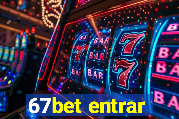 67bet entrar