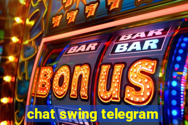 chat swing telegram