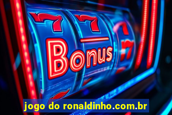 jogo do ronaldinho.com.br