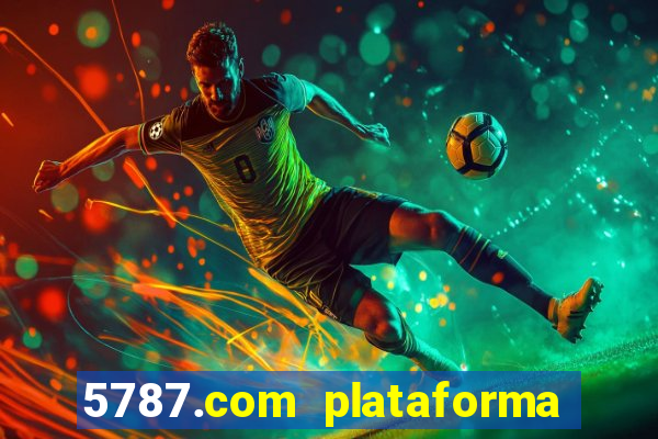 5787.com plataforma de jogos