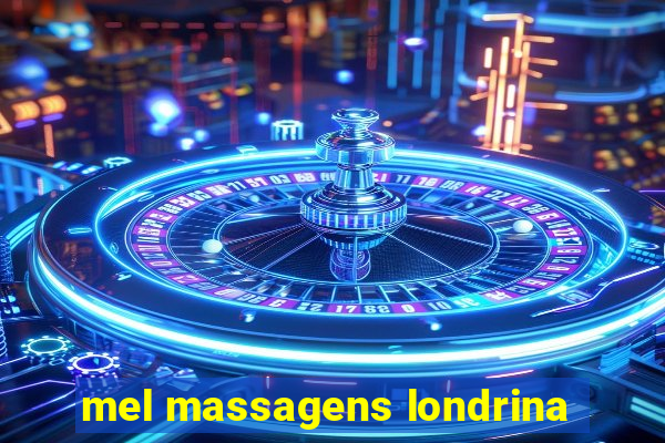 mel massagens londrina