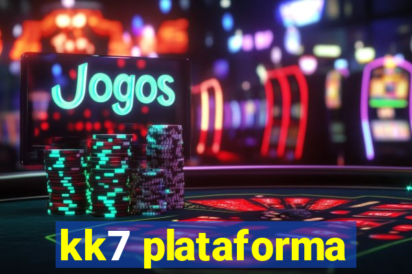 kk7 plataforma