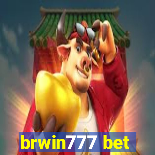 brwin777 bet