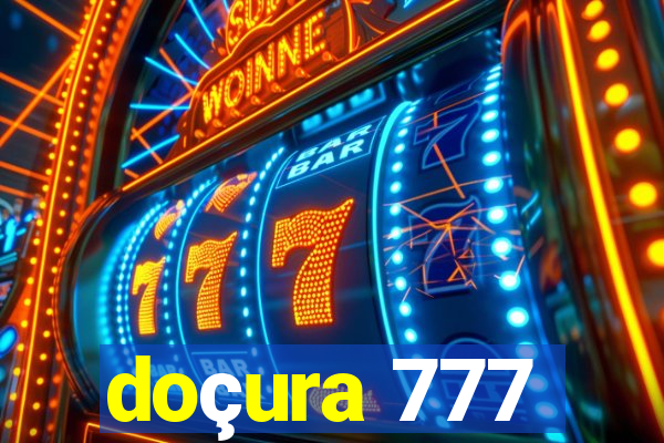 doçura 777