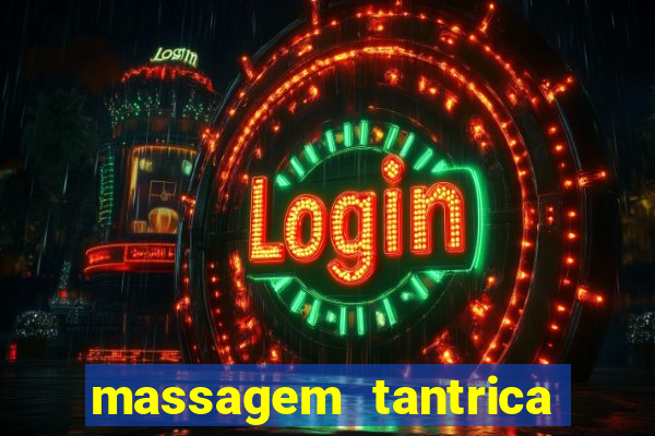 massagem tantrica em santos