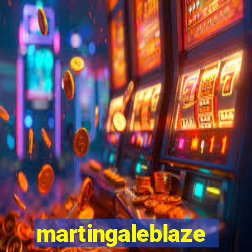 martingaleblaze