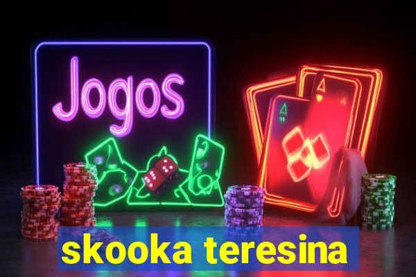 skooka teresina