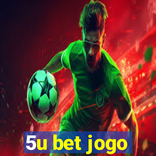 5u bet jogo