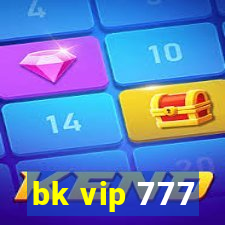 bk vip 777