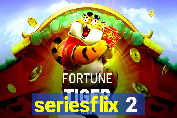 seriesflix 2