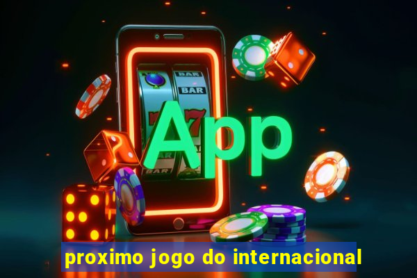 proximo jogo do internacional