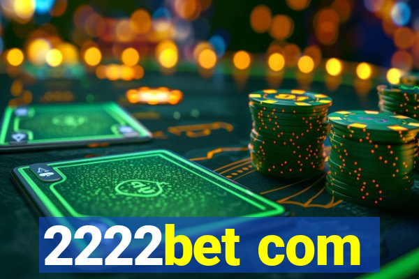 2222bet com