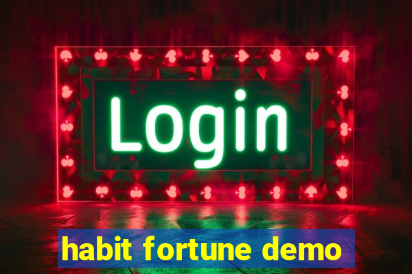 habit fortune demo