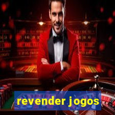 revender jogos