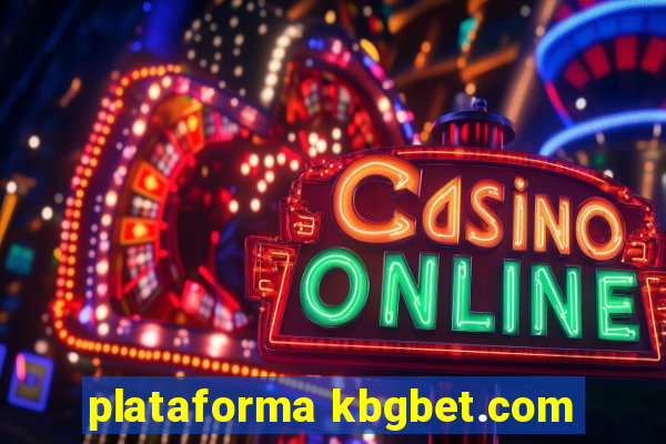 plataforma kbgbet.com