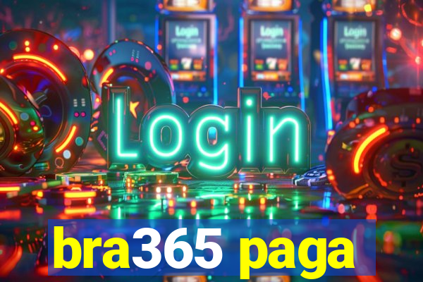 bra365 paga