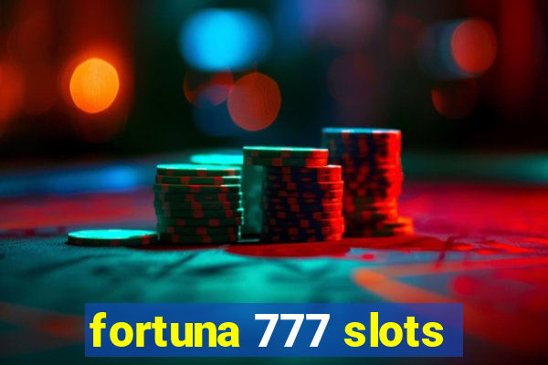 fortuna 777 slots