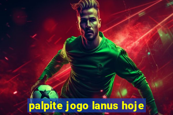 palpite jogo lanus hoje