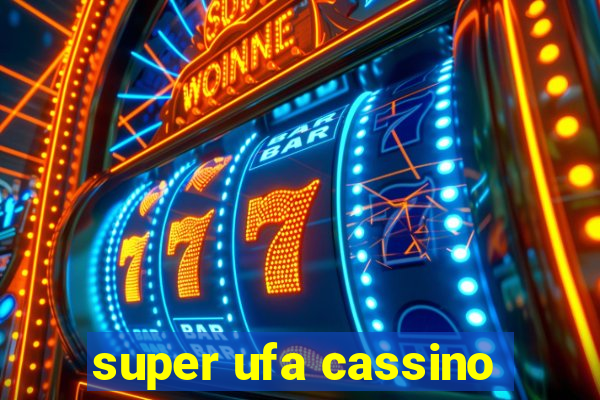 super ufa cassino