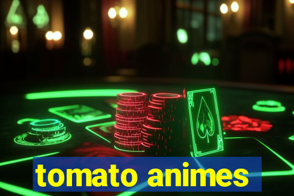 tomato animes