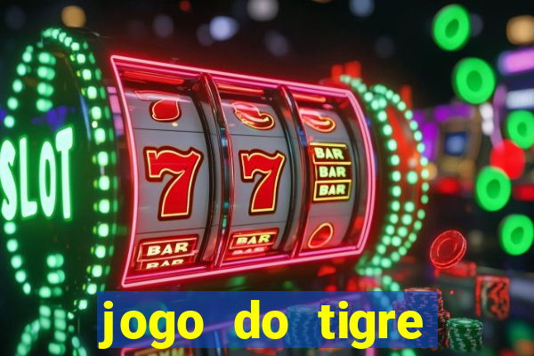 jogo do tigre plataforma nova