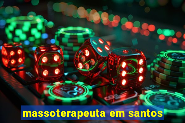 massoterapeuta em santos