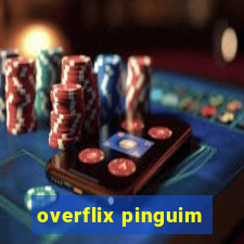 overflix pinguim