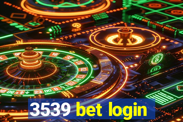 3539 bet login