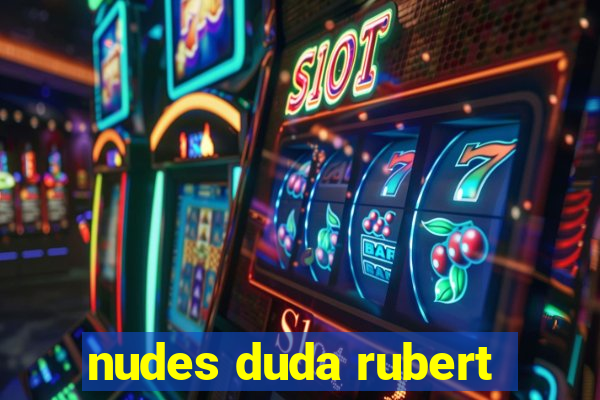 nudes duda rubert