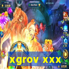 xgrov xxx