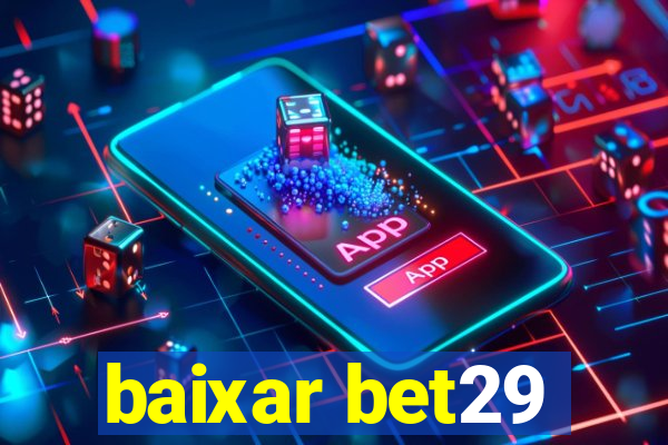 baixar bet29