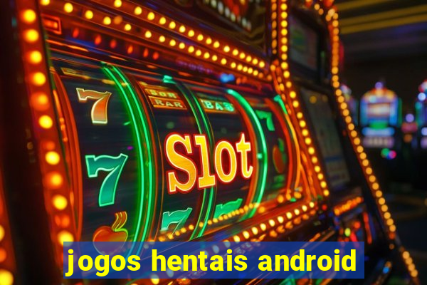 jogos hentais android