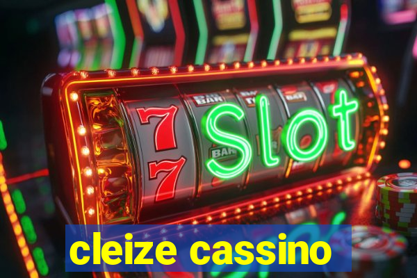 cleize cassino