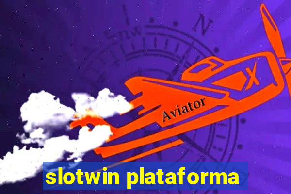 slotwin plataforma