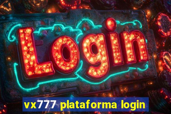 vx777 plataforma login