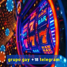 grupo gay +18 telegram