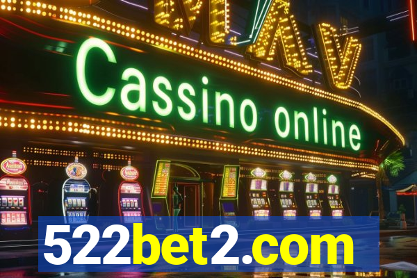 522bet2.com