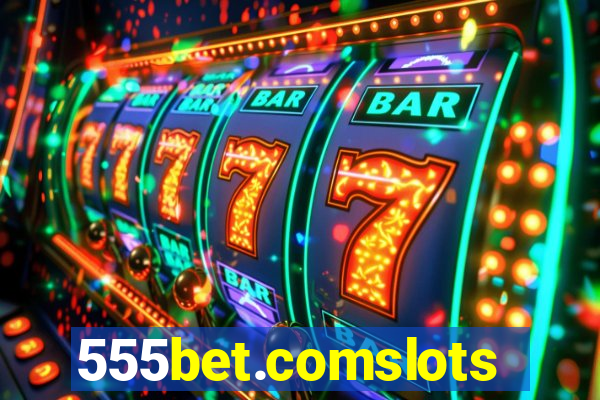 555bet.comslots